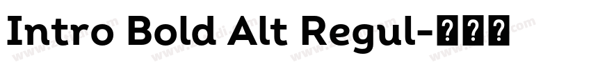 Intro Bold Alt Regul字体转换
